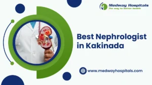 Best Nephrologist in Kakinada