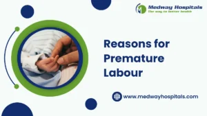 Reasons for Premature Labour