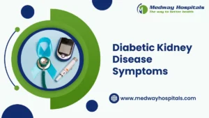 Diabetic Kidney Disease Symptoms