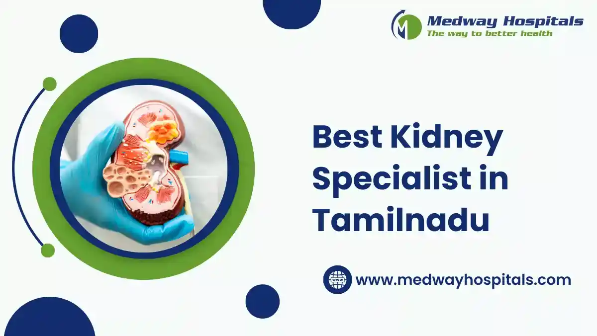 Best Kidney Specialist in Tamilnadu